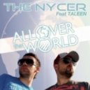 The Nycer feat. Taleen - All Over The World