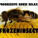 frozeninsect - progressive house relax