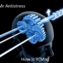 Mr Antistress - How is it