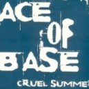 Ace of Base - Cruel Summer (Dj Squeeze Remix)