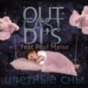 OutCast Dj's feat Paul Meise - Цветные Сны #38 mixed by Alex Red