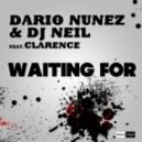 Dario Nunez & DJ Neil feat. Clarence - Waiting For (Vania Kolesnik Edit)