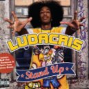 Ludacris - Yes Sir I Can Stand Up