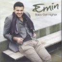 Emin - Baby Get Higher