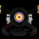 Cut Copy - Hearts On Fire (Eleven:Eleven Remix)