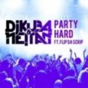 DJ Kuba & Ne!tan ft. Flip Da Scrip - Party Hard