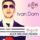 Ivan Dorn - Bigudi