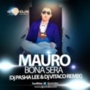 Mauro - Bona Sera (DJ Pasha Lee & DJ Vitaco Rmx)