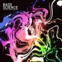 Bass Science - Be Still and Know