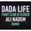 Dada Life - Fight Club Is Closed