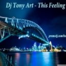 Dj Tony Art(a.k.a Tony Ico) - This Feeling ()