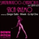 ShazaLaKazoo and Chernobyl Feat. Suppa Fla - Zica Memo (Gregor Salto Remix) (Neki Stranac Moombahton Refix)