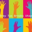 AndreyTus - Breaks Utopia vol.13 ()