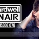 Hardwell - On Air 078 (Sirius XM - Electric Area) 24-08-12 Extra Jingle