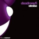Deadmau5 - Strobe