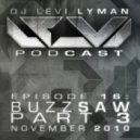 Levi Lyman - Episode 16: Buzzsaw Part 3