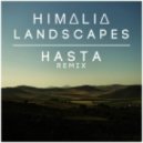 Himalia - Landscapes (Hasta Remix)