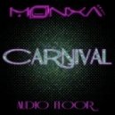 DJ Monxa & Audio Floor - Carnival (Neki Stranac Moombahton Mix)