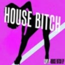 LUNYP - House Bitch (DeeJn & Julas Remix)