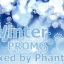 Phantom - Winter Promo mix ()