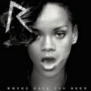 Rihanna vs. Badiizrael - Where Have You Been