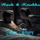 Hnuk & Ksushka - Sex Story