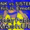 DNK vs Sistem - This Is Emotii (Deejay Pablo MashUP)