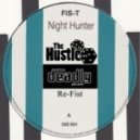 Fis-T - Nitehunter (The Hustle & Se7en Deadly Breaks Re-Fist)