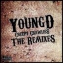 Young D - Creepy Crawlies (Mantis Remix)