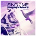 Thomas Gold ft. Nervo - Sing 2 Me Something To Believe In (Arthur B. Bootleg)