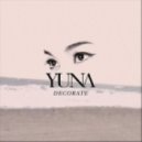 Yuna - Decorate (GregCookeMusic Remix)