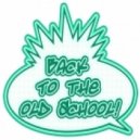 compiled & mixed by dj jam - ''Back 2 The Old School''