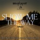 Allure & Jes - Show Me The Way (Brian Mart Remix)