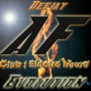 Deejay Andrey Flash - Club/Electro House Evolution