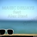 Magic Deejays feat. Alex Stavi - Things