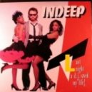 Indeep - Last Night A DJ Save My Life