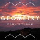 Geometry - Dshks\' Theme (Cop Dickie Remix)