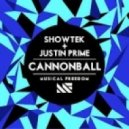 Showtek, Justin Prime - Cannonball (Bass Station Breaks Mix)