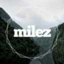 MileZ - For What ()