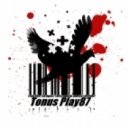 Tonus Play87 - From Dast till Dawn