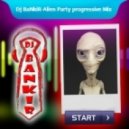Dj BaNkiR - Alien Party Progresіive Mix