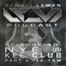 Levi Lyman - Episode 40_NYE @ Kee Club