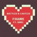 Figure ft. Qwel - Battles and Castles