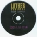 Luther Vandross - Never too Much