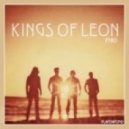 Kings Of Leon - Pyro