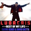 Ludacris ,David Guetta, Usher - Rest Of My Life
