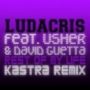 Ludacris - Rest Of My Life feat. Usher & David Guetta (Kastra Remix)