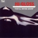 Hi Gloss - You ll Never Know (Gazeebo\'s Shiny Lust Rework)