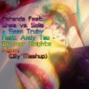 Karanda feat. Shea vs. Solis & Sean Truby feat. Andy Tau - Summer Heights Agony (Olly Mashup)