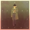Kraak & Smaak - The Future Is Yours